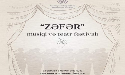 “Zəfər” musiqi və teatr festivalı başlayır