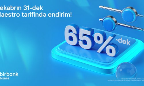 “Maestro” tarifi biznes sahiblərinə 65%-dək endirim imkanı yaradır