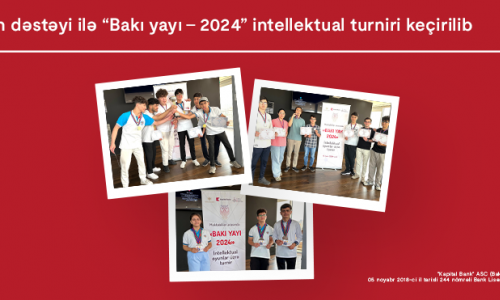 “Baku Summer-2024” tournament hosted with Kapital Bank’s support