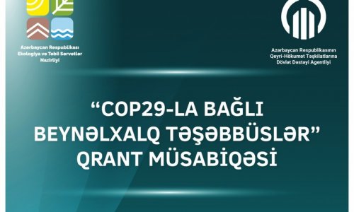 QHT-lər üçün “COP29-la bağlı beynəlxalq təşəbbüslər” qrant müsabiqəsi elan olunub