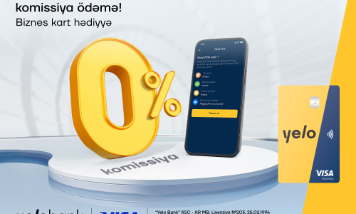 Yelo Mobil POS ilə Visa kartlarından ödənişlərinizi komissiyasız qəbul edin