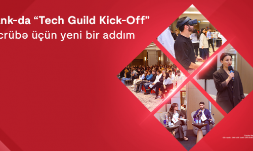 Kapital Bank-da “Tech Guild Kick-Off”: Texniki təcrübələrin paylaşılması üçün yeni platformanın açılışı baş tutdu