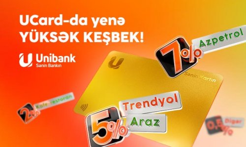 Unibank kartları ilə ödəniş edin, yüksək keşbek qazanın!