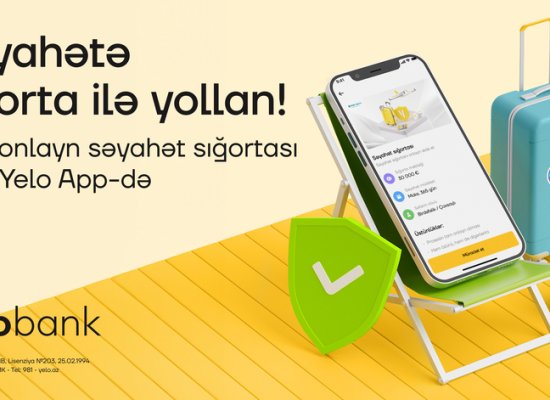 Səyahət sığortasını artıq Yelo App ilə ala biləcəksiniz