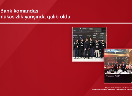 Kapital Bank-ın İnformasiyatəhlükəsizliyi komandası ölkənin ən güclü mütəxəssisləri sırasında
