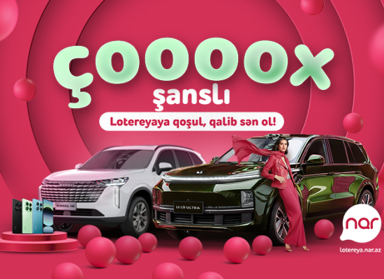 Nar launches the “Çoox Şanslı” lottery