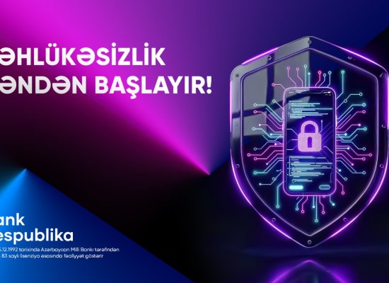Bank Respublika müştəri məlumatlarının qorunmasını prioritet sayır
