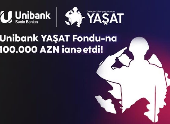 Unibank “YAŞAT” Fonduna 100000 manat ianə edib