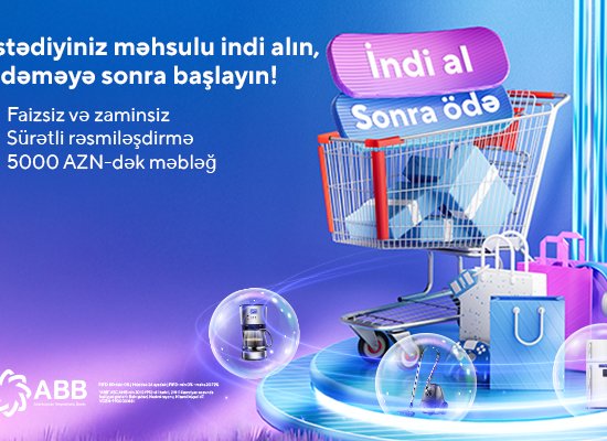 ABB-dən &ldquo;İndi al, sonra ödə!&rdquo; xidməti