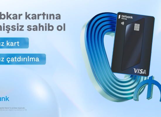 Birbank Biznes-in Visa Sahibkar kartı indi tamamilə pulsuz və yeni dizaynda