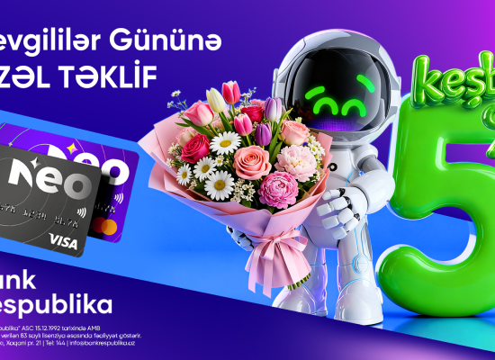 Sevgililər Günündə Neokart sahibləri +5% keşbek qazanacaq!