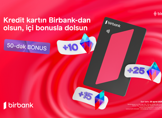 Earn more with Birbank&rsquo;s &ldquo;Qazandıran bahar&rdquo; campaign