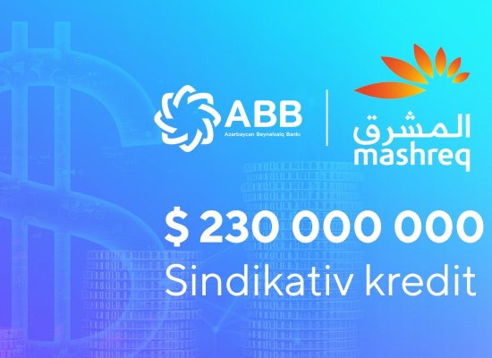 ABB 230 000 000 dollarlıq yeni sindikativ
kredit cəlb etdi!
