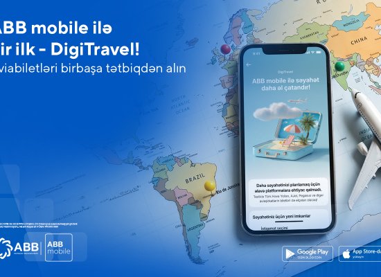 Ölkəmizdə ilk &ndash; indi aviabiletlər də DigiTravel-lə ABB mobile
tətbiqində alınır!