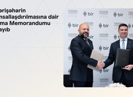 Birİçərişəhərin rəqəmsallaşdırılmasına dair Anlaşma Memorandumu imzalayıb