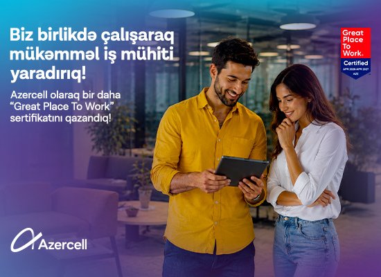 Azercell удостоен международного сертификата GreatPlacetoWork&reg; 