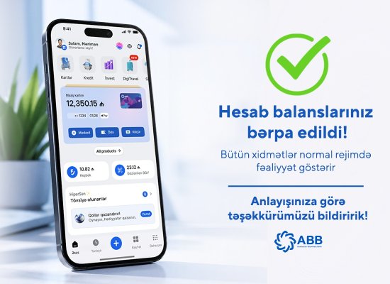 Müştərilərin hesab balansları bərpa edildi - ABB-dən yeni açıqlama