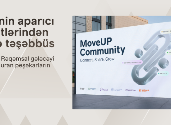 Azərbaycanın aparıcı maliyyə və texnologiya liderlərindən &ldquo;MoveUP&rdquo; təşəbbüsü