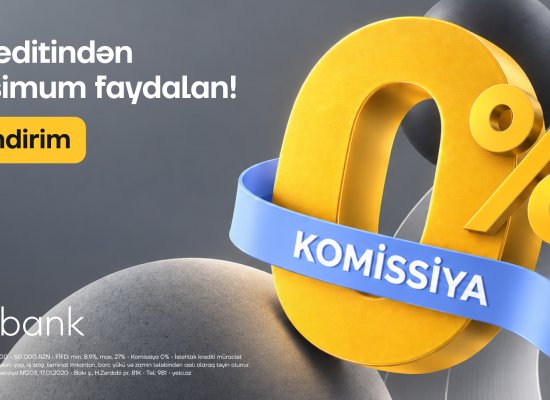 İlk kredit müraciətinə 1% endirim və 0% komissiya!