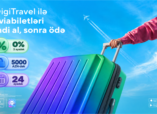 DigiTravel ilə aviabiletləri də indi alıb, sonra ödəyin!