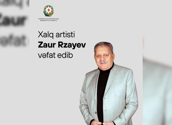 Mədəniyyət Nazirliyi Zaur Rzayevin vəfatı ilə bağlı nekroloq yayıb