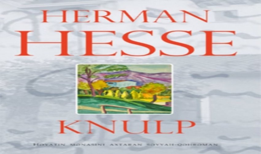 Herman Hessenin məşhur əsəri Azərbaycan dilində! Herman Hessenin məşhur əsəri Azərbaycan dilində!