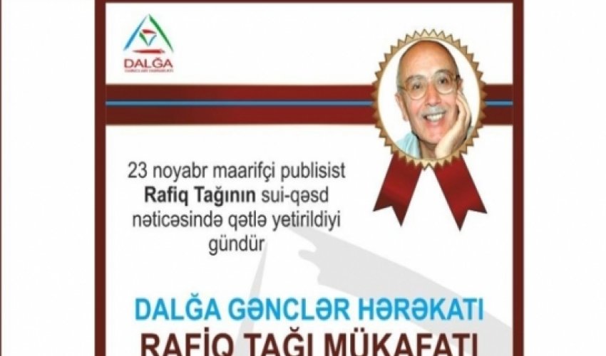 Rafiq Tağı mükafatının qalibləri bəlli oldu Rafiq Tağı mükafatının qalibləri bəlli oldu
