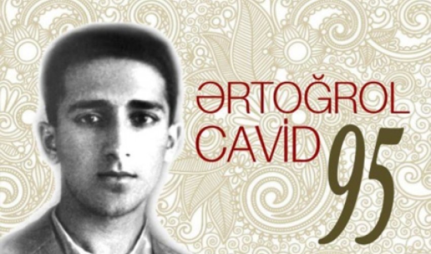 "Ərtoğrol Cavid -95" qeyd ediləcək