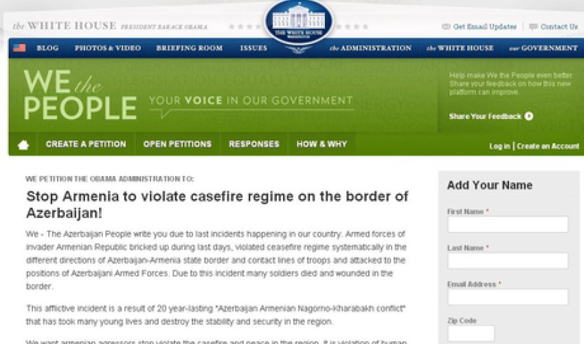 Petition demanding an end to Armenia`s violating ceasefire placed on White House website - PHOTO Petition demanding an end to Armenia`s violating ceasefire placed on White House website - PHOTO