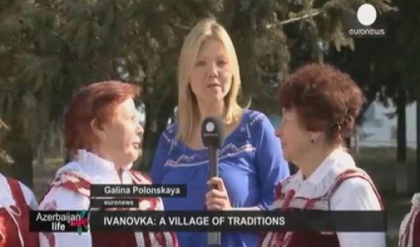 Euronews reports on Azerbaijan's Ivanovka village