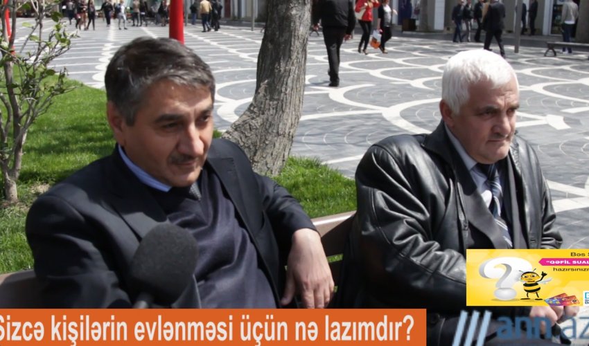 Qəfil sual: Kişilər neçə yaşında evlənməlidir? - ANN.TV Qəfil sual: Kişilər neçə yaşında evlənməlidir? - ANN.TV
