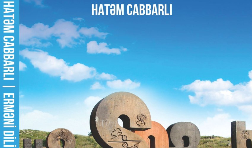 Azərbaycanda ilk dəfə “Erməni dili” kitabı nəşr edildi