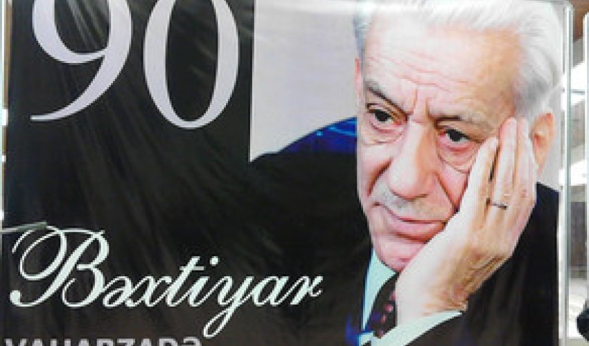 Bəxtiyar Vahabzadənin 90 illik yubileyi keçirildi