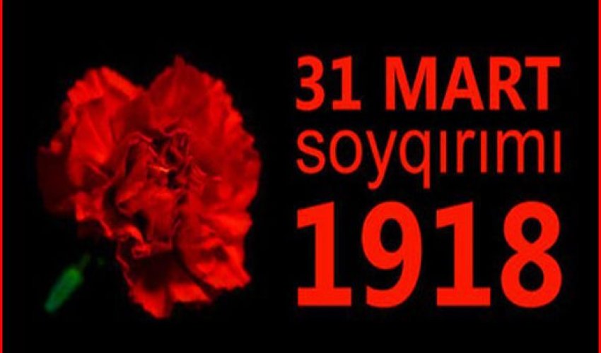 March 31 - Day of Genocide of Azerbaijanis