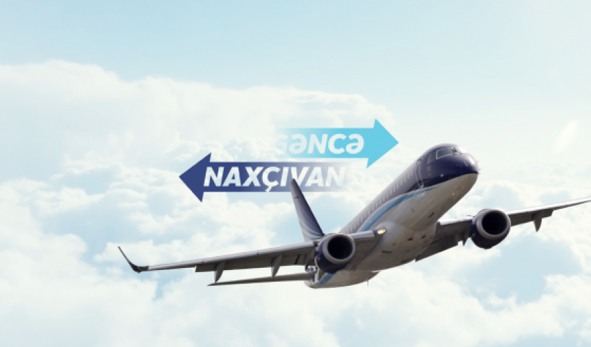  AZAL to launch direct flights between Ganja and Nakhchivan