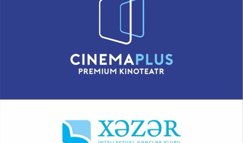 «CinemaPlus» и «Интеллектуальный Молодежный Клуб Хазар» начинают сотрудничество