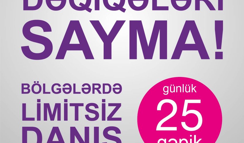 Azercell-lə Dəqiqələri Sayma! Azercell-lə Dəqiqələri Sayma!
