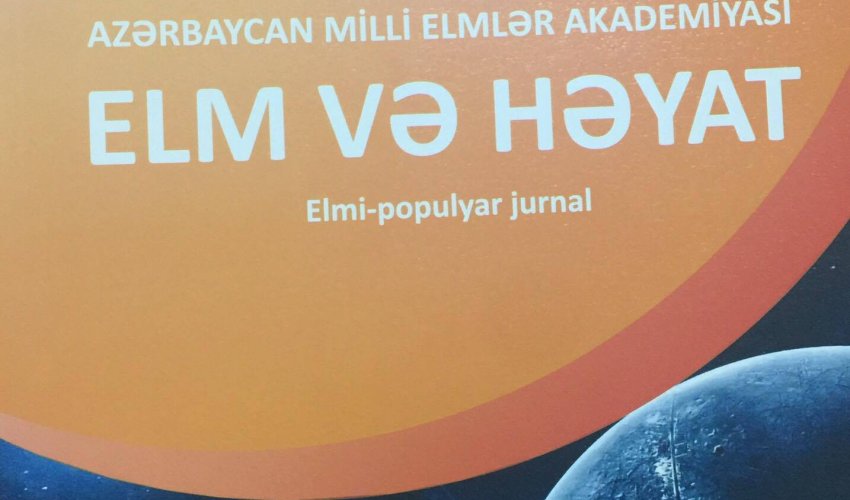 “Elm və həyat” jurnalının yeni nömrəsi nəşr olundu