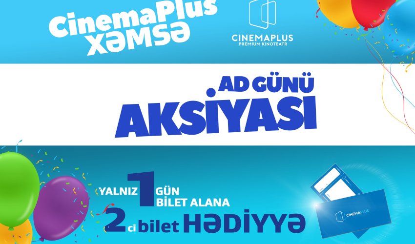 “CinemaPlus Xəmsə” – 1 год!