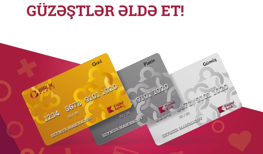 Kapital Bank ilə “Birlik”-də olaq Kapital Bank ilə “Birlik”-də olaq