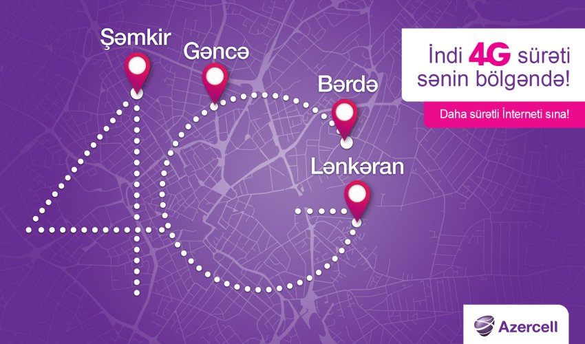 Azercell’s 4G services rapidly expanding over regions Azercell’s 4G services rapidly expanding over regions