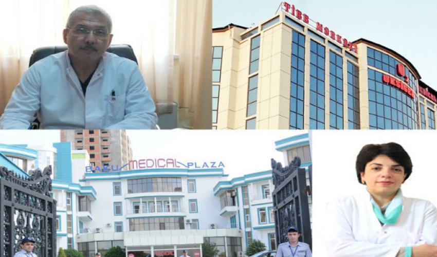 “Mafia” ilə əlbir olan həkimlərin kimliyi bəlli oldu