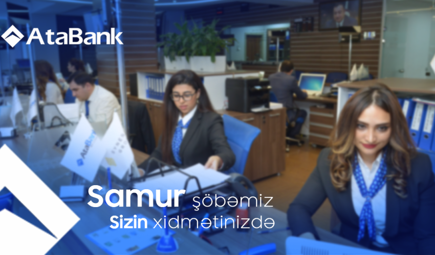 ОАО «АтаБанк» открыл новое отделение «Самур»