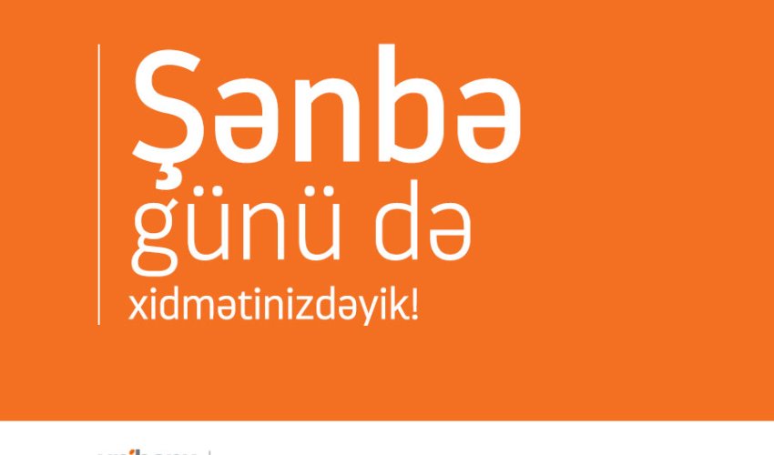 Unibank filialları bayram günü işləyəcək Unibank filialları bayram günü işləyəcək