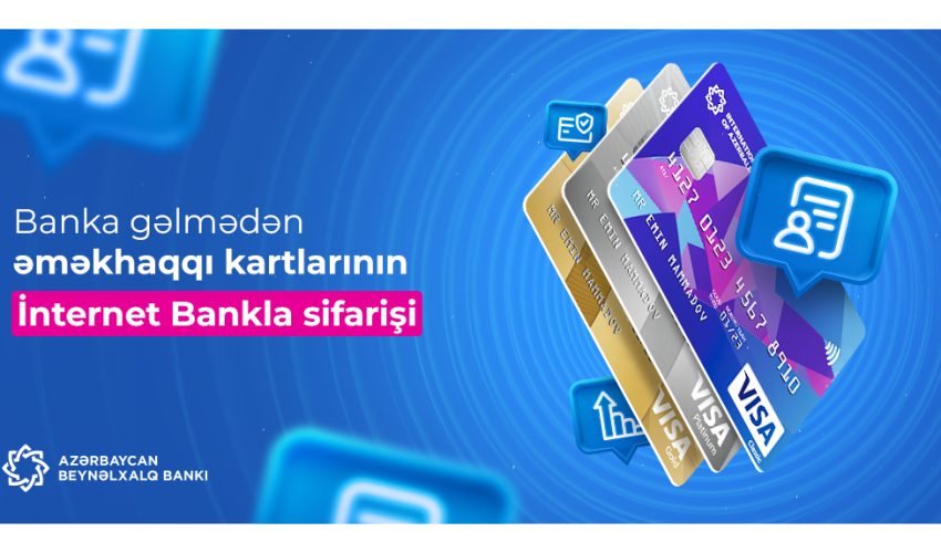 Banka gəlmədən əməkhaqqı kartlarının sifarişi mümkün oldu Banka gəlmədən əməkhaqqı kartlarının sifarişi mümkün oldu