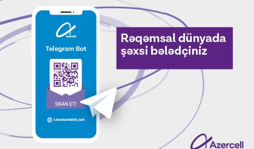 Azercell “Telegram Bot” - rəqəmsal dünyada yeni bələdçiniz!