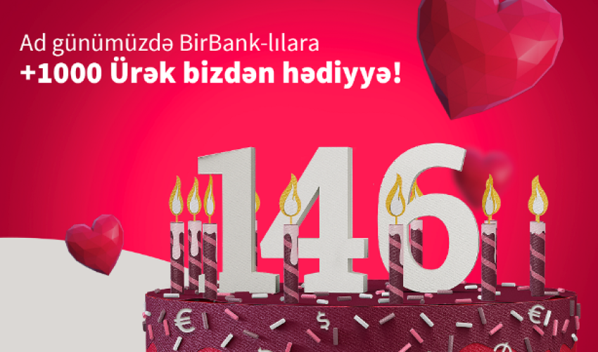 Kapital Bank – 146 il sizinlə!