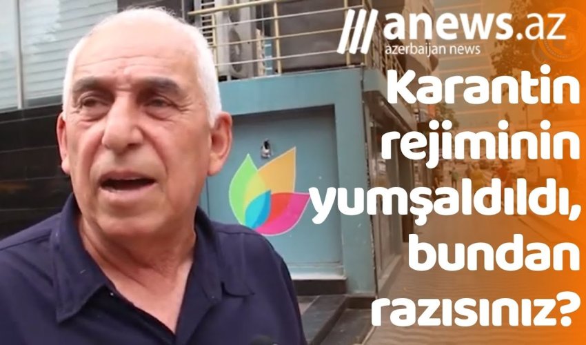 Karantin rejimini daha çox yumşaltmaq olardımı? - SORĞU/VIDEO