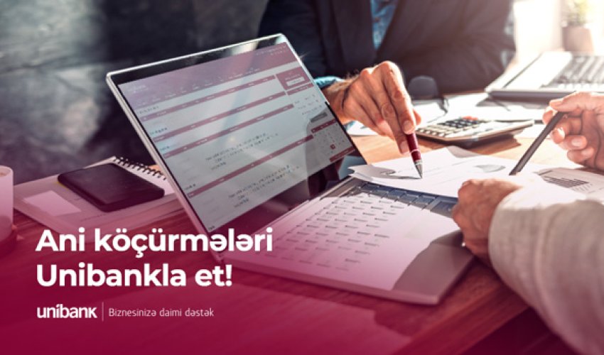 Unibankın biznes müştəriləri hesablararası köçürməni saniyələr ərzində edəcək! Unibankın biznes müştəriləri hesablararası köçürməni saniyələr ərzində edəcək!