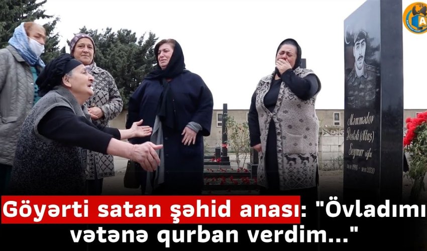 Göyərti satan şəhid anası: 